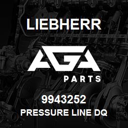 9943252 Liebherr PRESSURE LINE DQ | AGA Parts