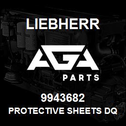 9943682 Liebherr PROTECTIVE SHEETS DQ | AGA Parts