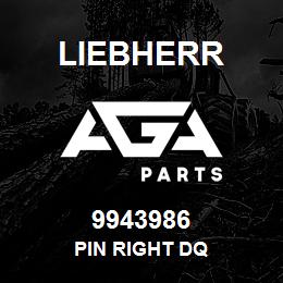 9943986 Liebherr PIN RIGHT DQ | AGA Parts