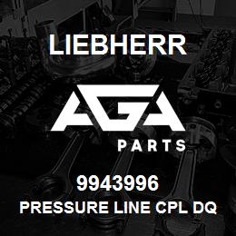 9943996 Liebherr PRESSURE LINE CPL DQ | AGA Parts