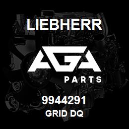 9944291 Liebherr GRID DQ | AGA Parts