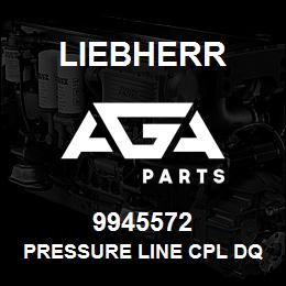 9945572 Liebherr PRESSURE LINE CPL DQ | AGA Parts