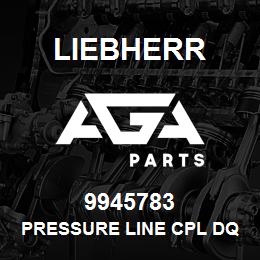 9945783 Liebherr PRESSURE LINE CPL DQ | AGA Parts