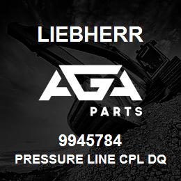 9945784 Liebherr PRESSURE LINE CPL DQ | AGA Parts