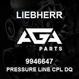 9946647 Liebherr PRESSURE LINE CPL DQ | AGA Parts