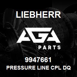 9947661 Liebherr PRESSURE LINE CPL DQ | AGA Parts