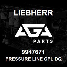 9947671 Liebherr PRESSURE LINE CPL DQ | AGA Parts