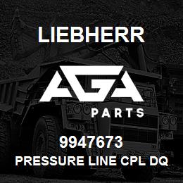 9947673 Liebherr PRESSURE LINE CPL DQ | AGA Parts