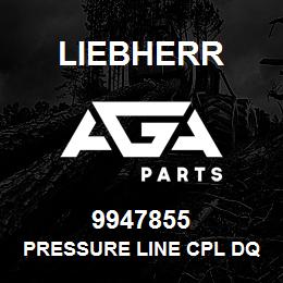 9947855 Liebherr PRESSURE LINE CPL DQ | AGA Parts