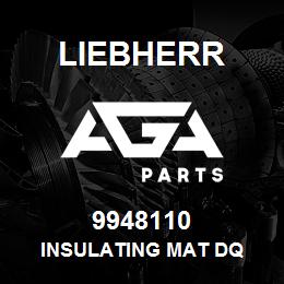 9948110 Liebherr INSULATING MAT DQ | AGA Parts