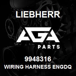 9948316 Liebherr WIRING HARNESS ENGDQ | AGA Parts