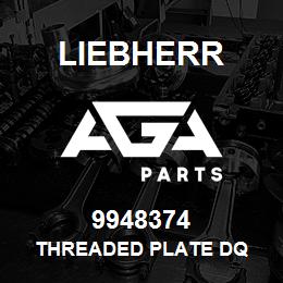 9948374 Liebherr THREADED PLATE DQ | AGA Parts