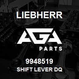 9948519 Liebherr SHIFT LEVER DQ | AGA Parts