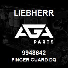 9948642 Liebherr FINGER GUARD DQ | AGA Parts