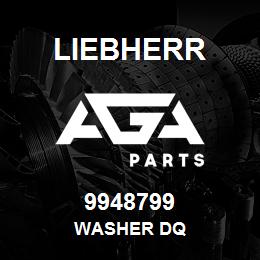 9948799 Liebherr WASHER DQ | AGA Parts