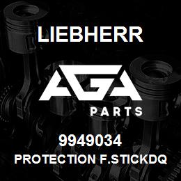 9949034 Liebherr PROTECTION F.STICKDQ | AGA Parts