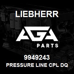 9949243 Liebherr PRESSURE LINE CPL DQ | AGA Parts