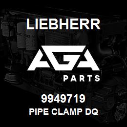 9949719 Liebherr PIPE CLAMP DQ | AGA Parts