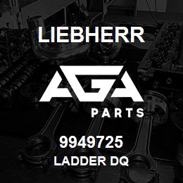 9949725 Liebherr LADDER DQ | AGA Parts