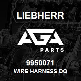 9950071 Liebherr WIRE HARNESS DQ | AGA Parts