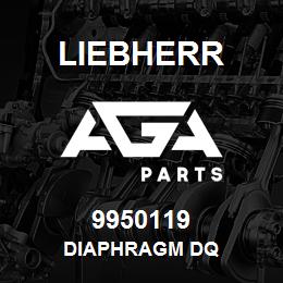 9950119 Liebherr DIAPHRAGM DQ | AGA Parts