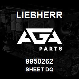 9950262 Liebherr SHEET DQ | AGA Parts