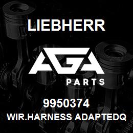 9950374 Liebherr WIR.HARNESS ADAPTEDQ | AGA Parts