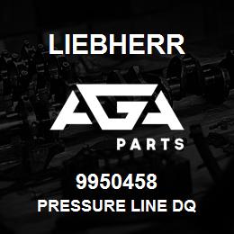 9950458 Liebherr PRESSURE LINE DQ | AGA Parts