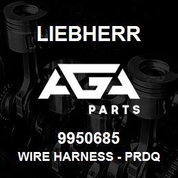 9950685 Liebherr WIRE HARNESS - PRDQ | AGA Parts