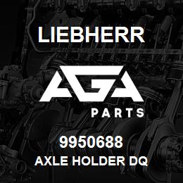 9950688 Liebherr AXLE HOLDER DQ | AGA Parts