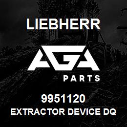 9951120 Liebherr EXTRACTOR DEVICE DQ | AGA Parts