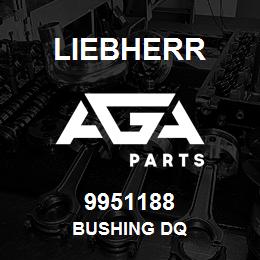 9951188 Liebherr BUSHING DQ | AGA Parts