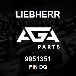 9951351 Liebherr PIN DQ | AGA Parts