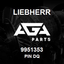 9951353 Liebherr PIN DQ | AGA Parts