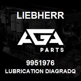 9951976 Liebherr LUBRICATION DIAGRADQ | AGA Parts