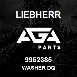 9952385 Liebherr WASHER DQ | AGA Parts