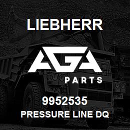 9952535 Liebherr PRESSURE LINE DQ | AGA Parts