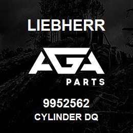 9952562 Liebherr CYLINDER DQ | AGA Parts