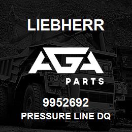 9952692 Liebherr PRESSURE LINE DQ | AGA Parts