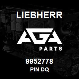 9952778 Liebherr PIN DQ | AGA Parts