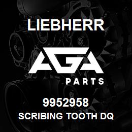 9952958 Liebherr SCRIBING TOOTH DQ | AGA Parts