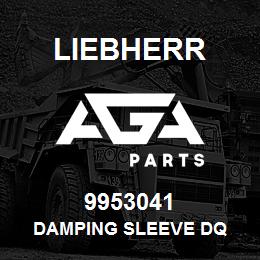 9953041 Liebherr DAMPING SLEEVE DQ | AGA Parts