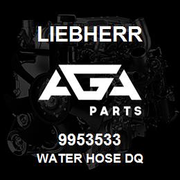 9953533 Liebherr WATER HOSE DQ | AGA Parts