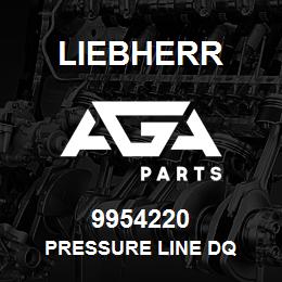 9954220 Liebherr PRESSURE LINE DQ | AGA Parts