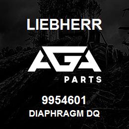 9954601 Liebherr DIAPHRAGM DQ | AGA Parts