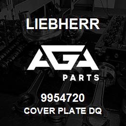 9954720 Liebherr COVER PLATE DQ | AGA Parts