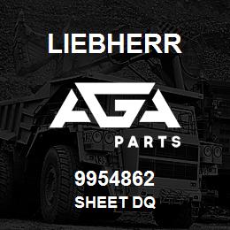 9954862 Liebherr SHEET DQ | AGA Parts