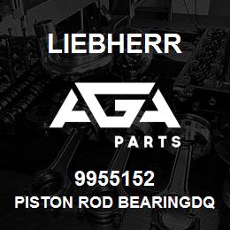 9955152 Liebherr PISTON ROD BEARINGDQ | AGA Parts