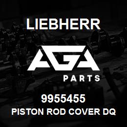 9955455 Liebherr PISTON ROD COVER DQ | AGA Parts