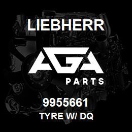 9955661 Liebherr TYRE W/ DQ | AGA Parts